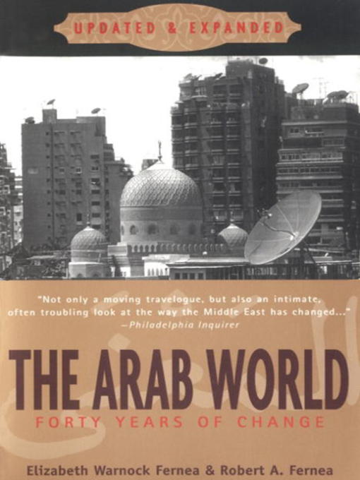Title details for The Arab World by Elizabeth Warnock Fernea - Available